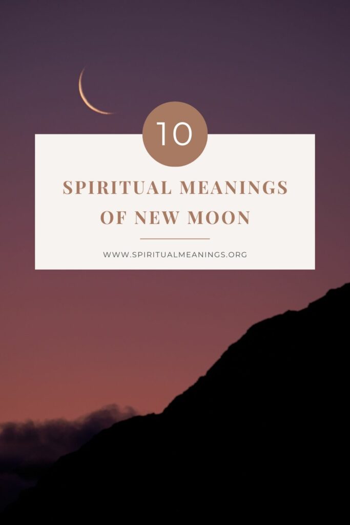 10 Spiritual Meanings of New Moon (Symbolism)
